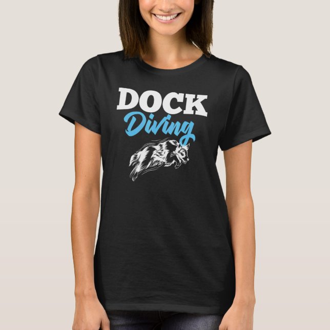 Dock Diving Dog Jumping Pool Board Training See 1 T-Shirt (Vorderseite)