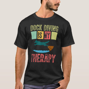 Dock Diving Dog Jumping Pool Board Training See 1 T-Shirt