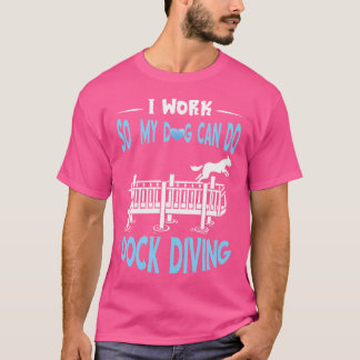 Dock Diving I Work Dog Dock Jumping Kaninchenwasse T-Shirt