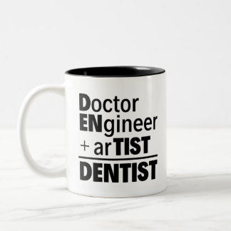 DOctor+ENgineer+ArTIST= DENTIST | Funny Dentist Zweifarbige Tasse