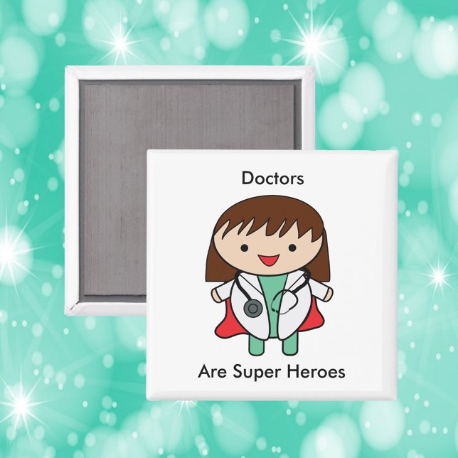 Doctor Super Hero Female Kawaii Niedlich Magnet (A magnet featuring a kawaii female doctor and says, "Doctors Are Super hEroes".)