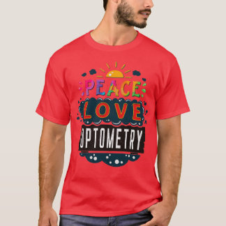 DoctorNurse Gift Peace Liebe Optometrie T-Shirt