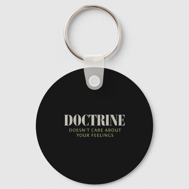 Doctrine Doesn't Care About Your Feelings Christia Schlüsselanhänger (Vorderseite)