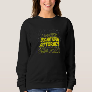 Document Review Attorney Cool Galaxy Job Sweatshirt