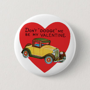 Dodge mich nicht, sei meine Valentin! Retro Valent Button
