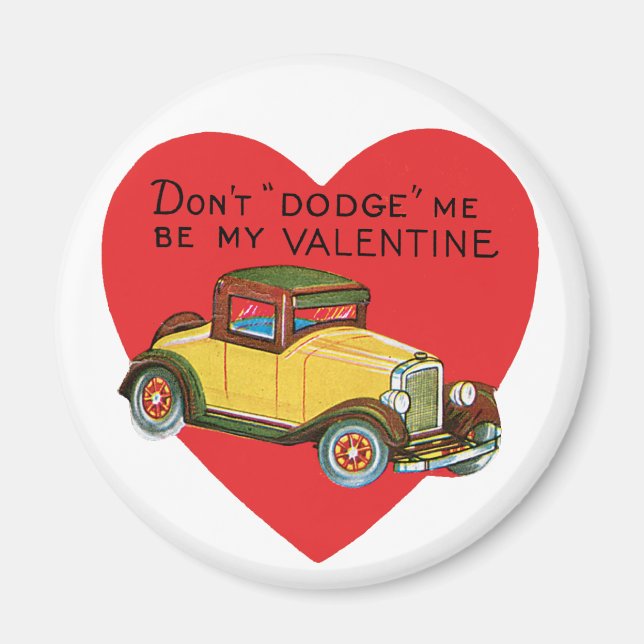 Dodge mich nicht, sei meine Valentin! Retro Valent Magnet (Vorne)