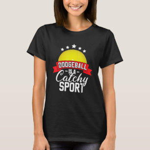 Dodgeball ist ein eingängiger Sport Dodgeball Play T-Shirt