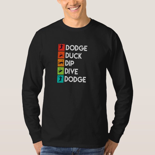 Dodgeball Player Quotes Apparel Dodge Ball T-Shirt (Vorderseite)