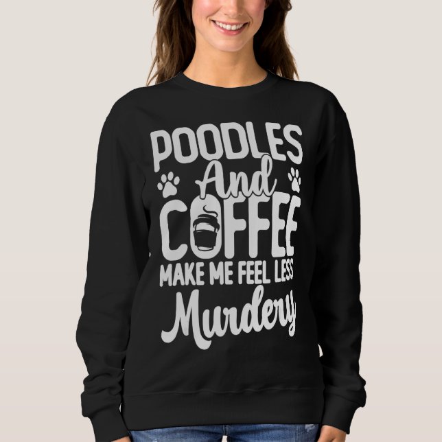 Dodle Hunde und Kaffee Niedliche Dog Mama Sweatshirt (Vorderseite)