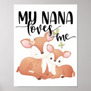 Doe and Fawn My Nana Loves Me Poster