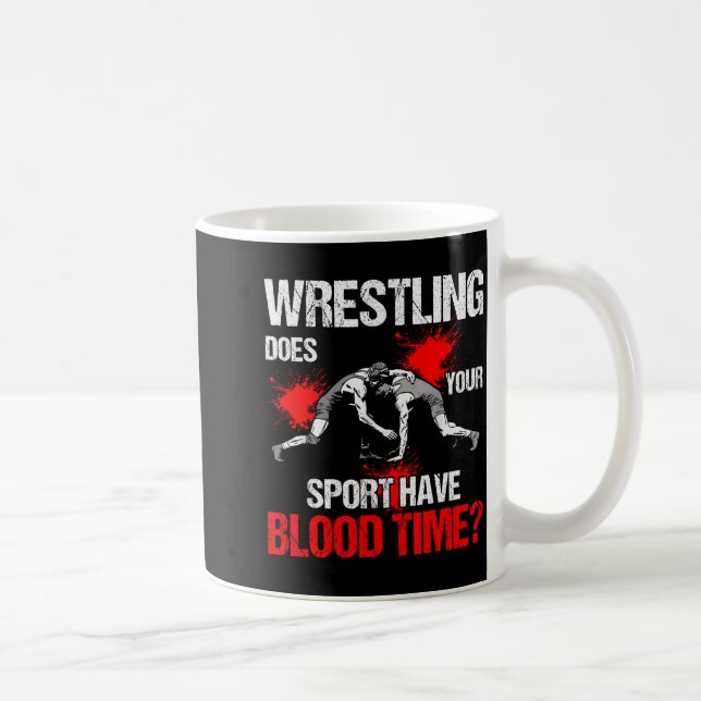 Does Your Srt Have Blood Time Funny Wrestling Love Kaffeetasse (Rechts)