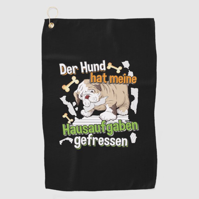 Dog Ate My Hausaufgaben - Deutsches Zitat lernen Golfhandtuch (Vorderseite)