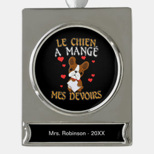 Dog Ate My Hausaufgaben - Französisches Zitat lern Banner-Ornament Silber