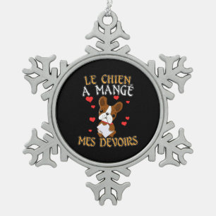 Dog Ate My Hausaufgaben - Französisches Zitat lern Schneeflocken Zinn-Ornament
