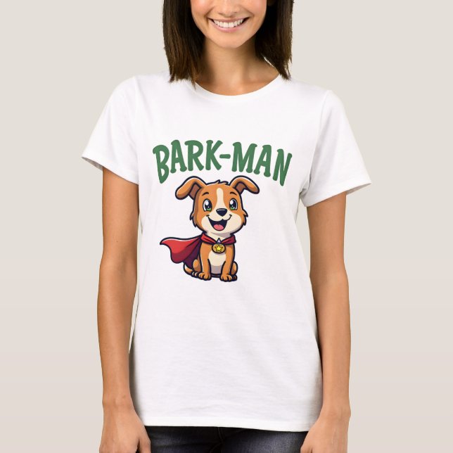 Dog Bark-man T-Shirt (Vorderseite)