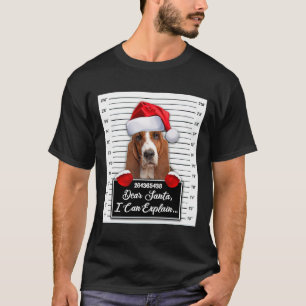 Dog Basset Hound Sehr geehrte Santa I kann erkläre T-Shirt