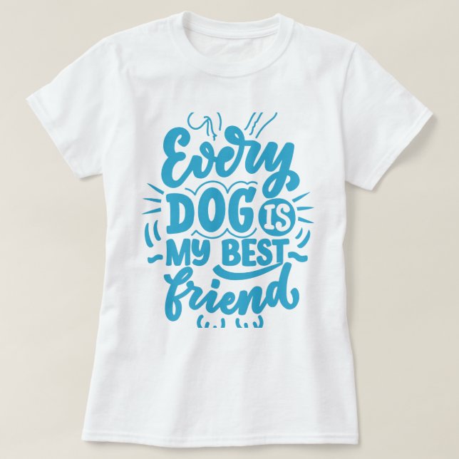 Dog Best Friend T - Shirt (Design vorne)