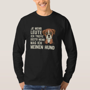 Dog Boxer mag keine Leute, Niedliche Hunde T-Shirt