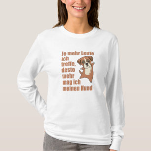 Dog Boxer mag keine Leute, Niedliche Hunde T-Shirt