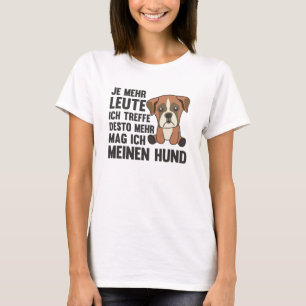Dog Boxer mag keine Leute, Niedliche Hunde T-Shirt