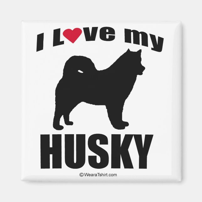 "DOG BREED" - HUSKY - "ICH LIEBE MEIN HUSKY" MAGNET (Vorne)