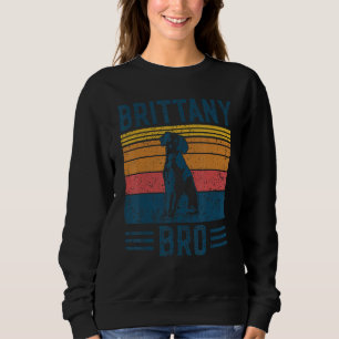 Dog Brittany Bro Vintag Bretagne Bro Sweatshirt
