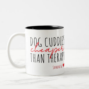 Dog Cuddles billiger als Therapie 7 Foto Niedliche Zweifarbige Tasse