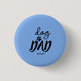 Dog Dad custom name gift Button