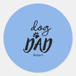 Dog Dad custom name gift Runder Aufkleber