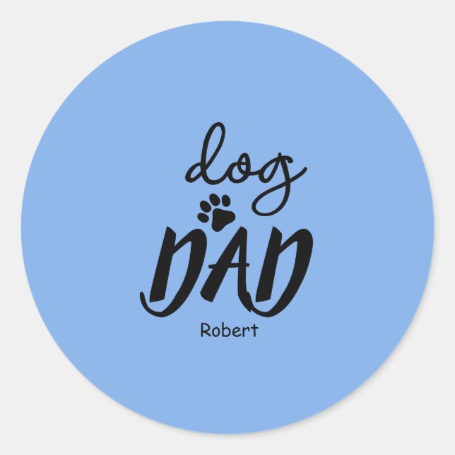 Dog Dad custom name gift Runder Aufkleber (Vorderseite)