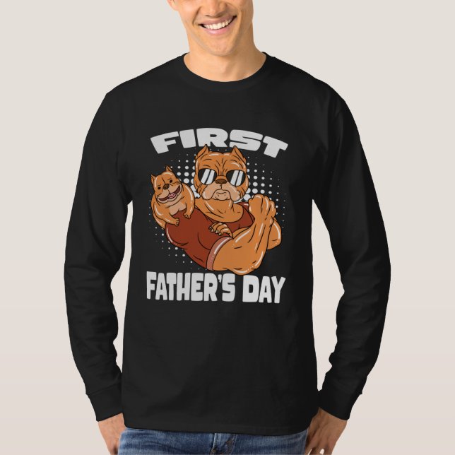 Dog Dad First Father s Day T-Shirt (Vorderseite)