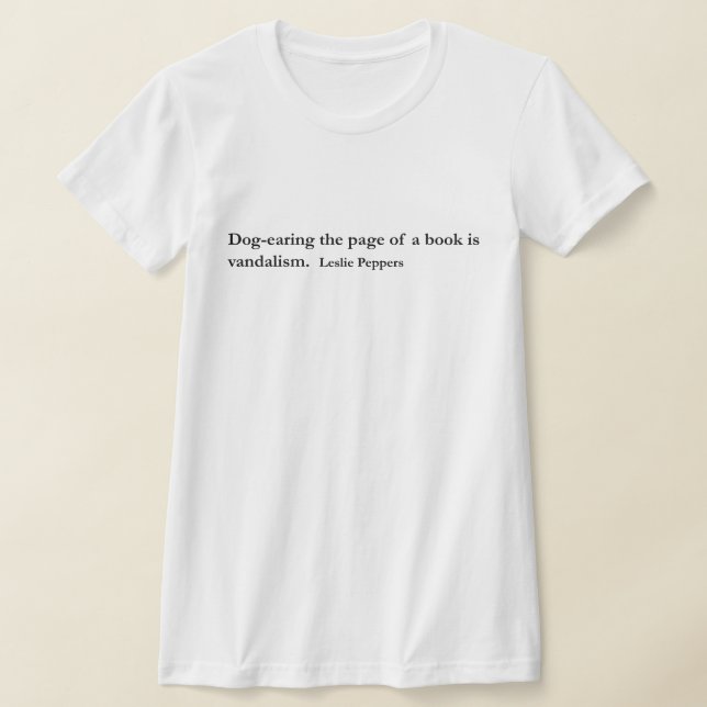 Dog-Earing ~ Zitat Leslie Paprikaschoten T-Shirt (Ablage )