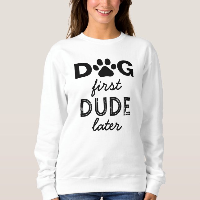 "DOG erster TYP später" Sweatshirt (Vorderseite)