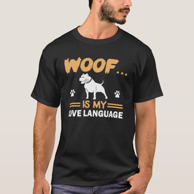 Dog Graphic T-Shirts Woof ist meine Liebe-Sprache (Vorderseite)