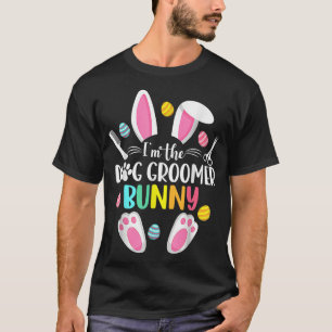 Dog Groomer Funny Dog Grooming Zitat Glück Ostern T-Shirt