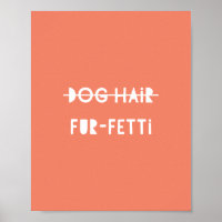 Dog Hair Fur-Fetti Niedliche Funny Orange Quote Ar