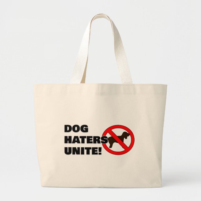 Dog haters unite! jumbo stoffbeutel (Vorne)