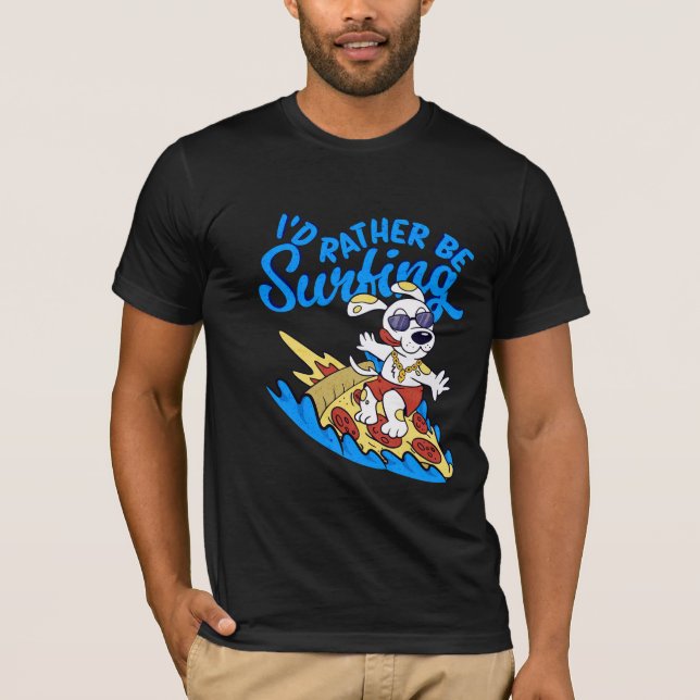 Dog i 'd'rather ich surfing T-Shirt (Vorderseite)
