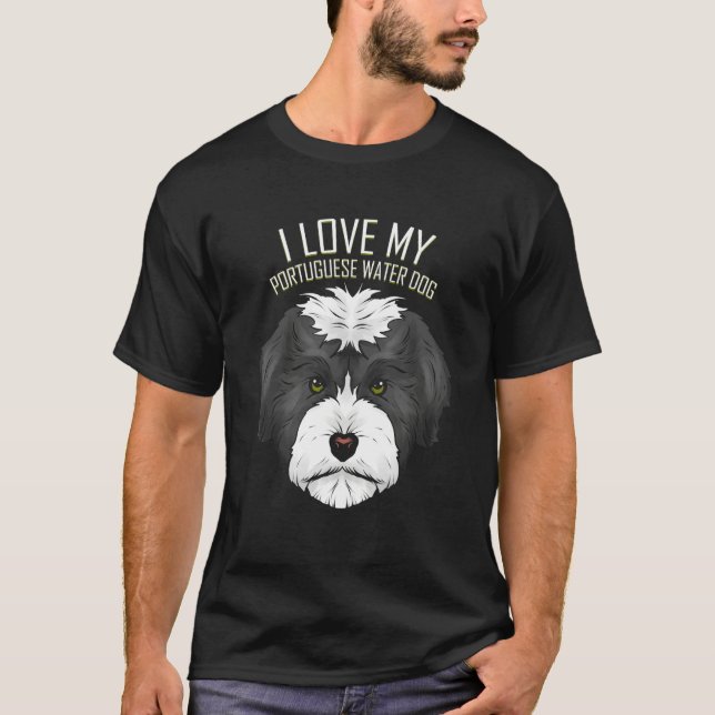 Dog     I Love My Portuguese Water Dog T-Shirt (Vorderseite)