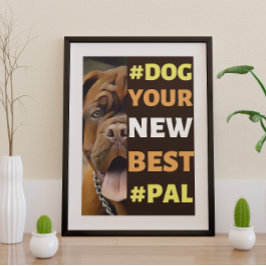 #Dog, Ihr neues Bestes #Pal ...Mastiff Poster