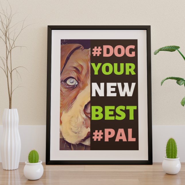 #Dog, Ihr neues Bestes #Pal ...Pitbull Poster (Von Creator hochgeladen)