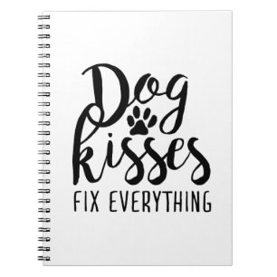 Dog Kisses Fix Alles K9 Quotes Sweet Dog Quot Notizblock