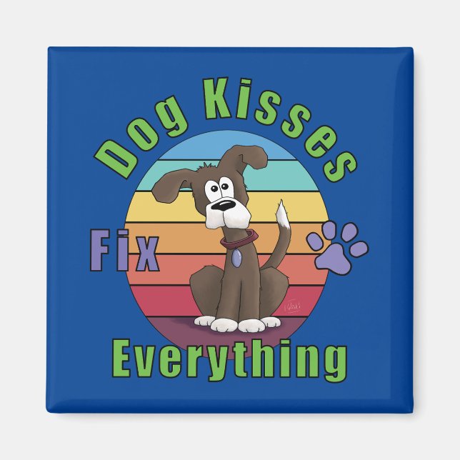 Dog Kisses Fix Alles Magnet (Vorne)