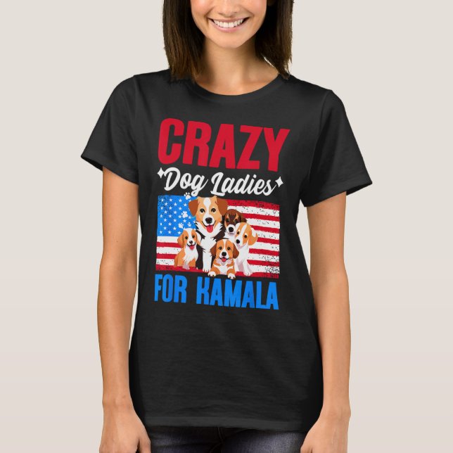 Dog Ladys für Kamala Harris US Präsident Dog Own T-Shirt (Vorderseite)