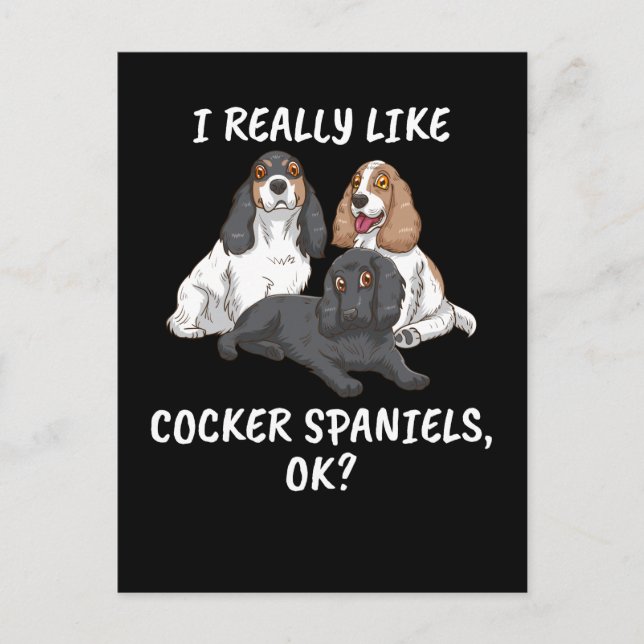 Dog Lover Gift Women I Really Like Cocker Spaniels Postkarte (Vorderseite)
