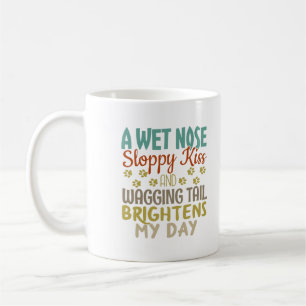 Dog Lover Nasse, schlampiges Kiss-Zitat Kaffeetasse