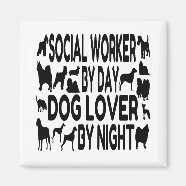 Dog Lover Sozialarbeiter Magnet (Vorne)