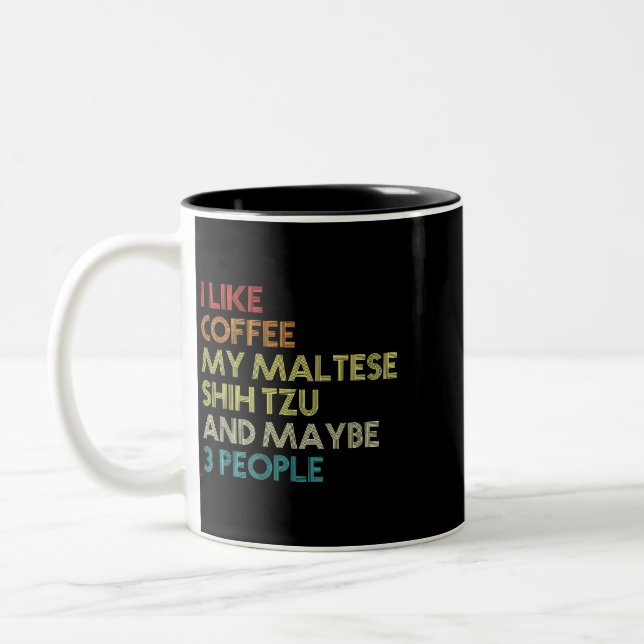 Dog Maltese Shih Tzu Dog Eigentümer Kaffeeliebhabe Zweifarbige Tasse (Links)