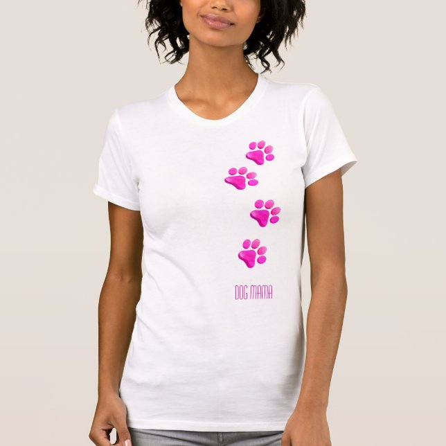 Dog Mama Pink Paw Prints Pet Lover Spaß T-Shirt (Vorderseite)