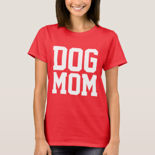 DOG MAMA T - SHIRT T-SHIRTS